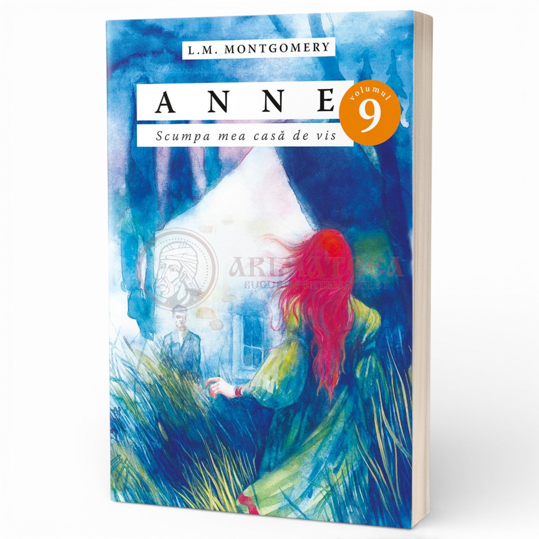 Anne. Scumpa mea casă de vis. vol. 9 - L.M. Montgomery