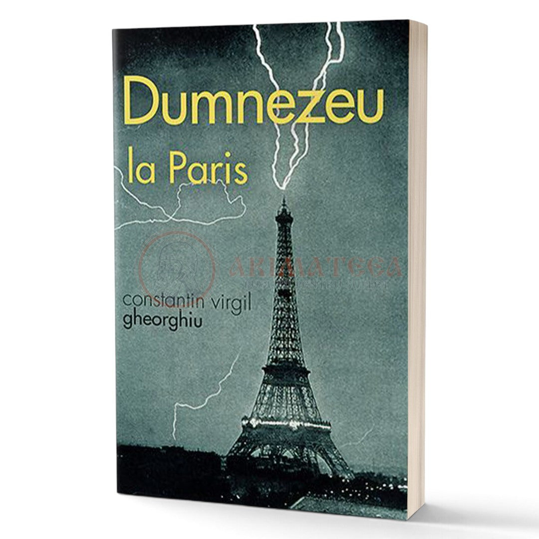 Dumnezeu la Paris - Gheorghiu, Constantin Virgil