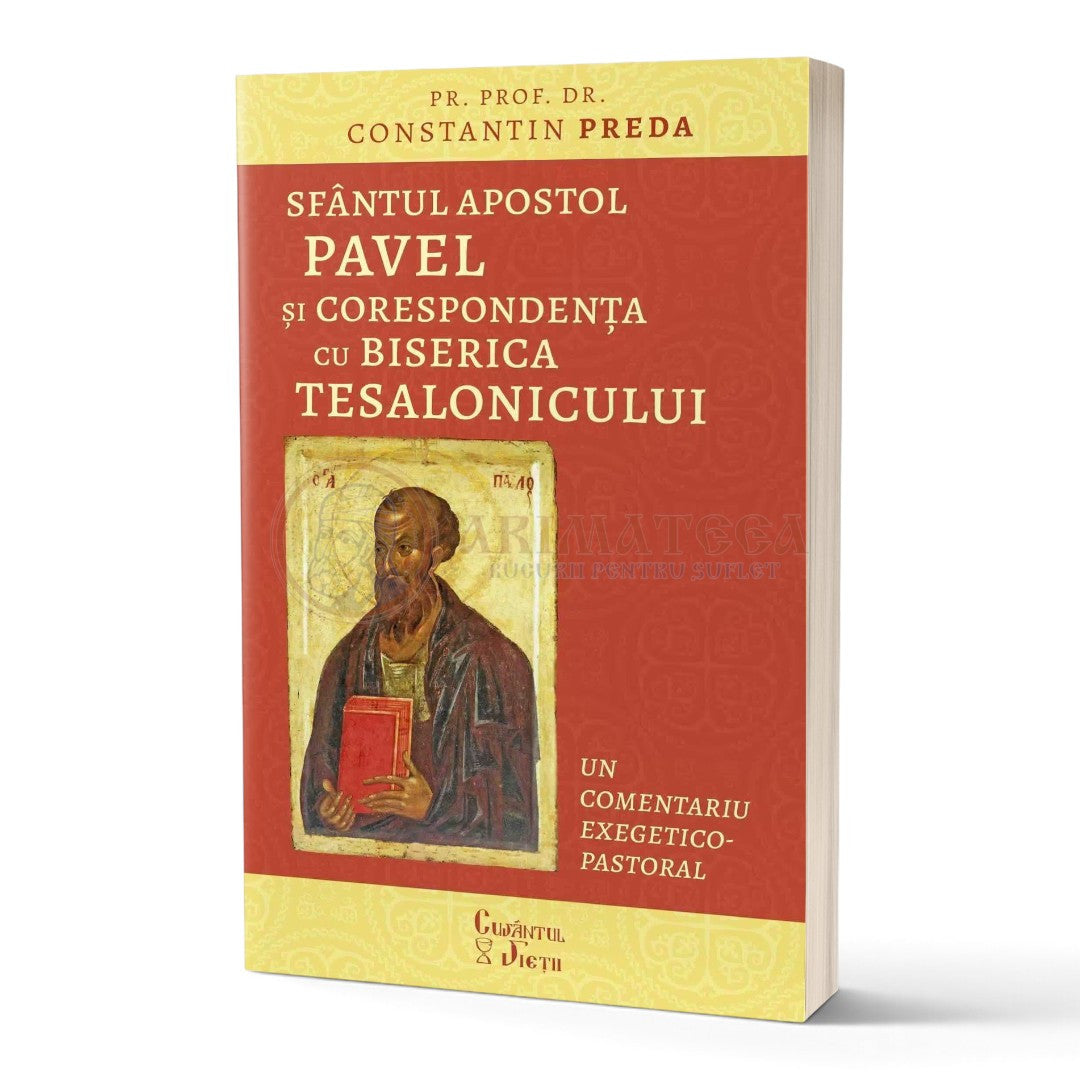 Sfântul Apostol Pavel și corespondența cu Biserica Tesalonicului - Pr. prof. dr. Constantin Preda