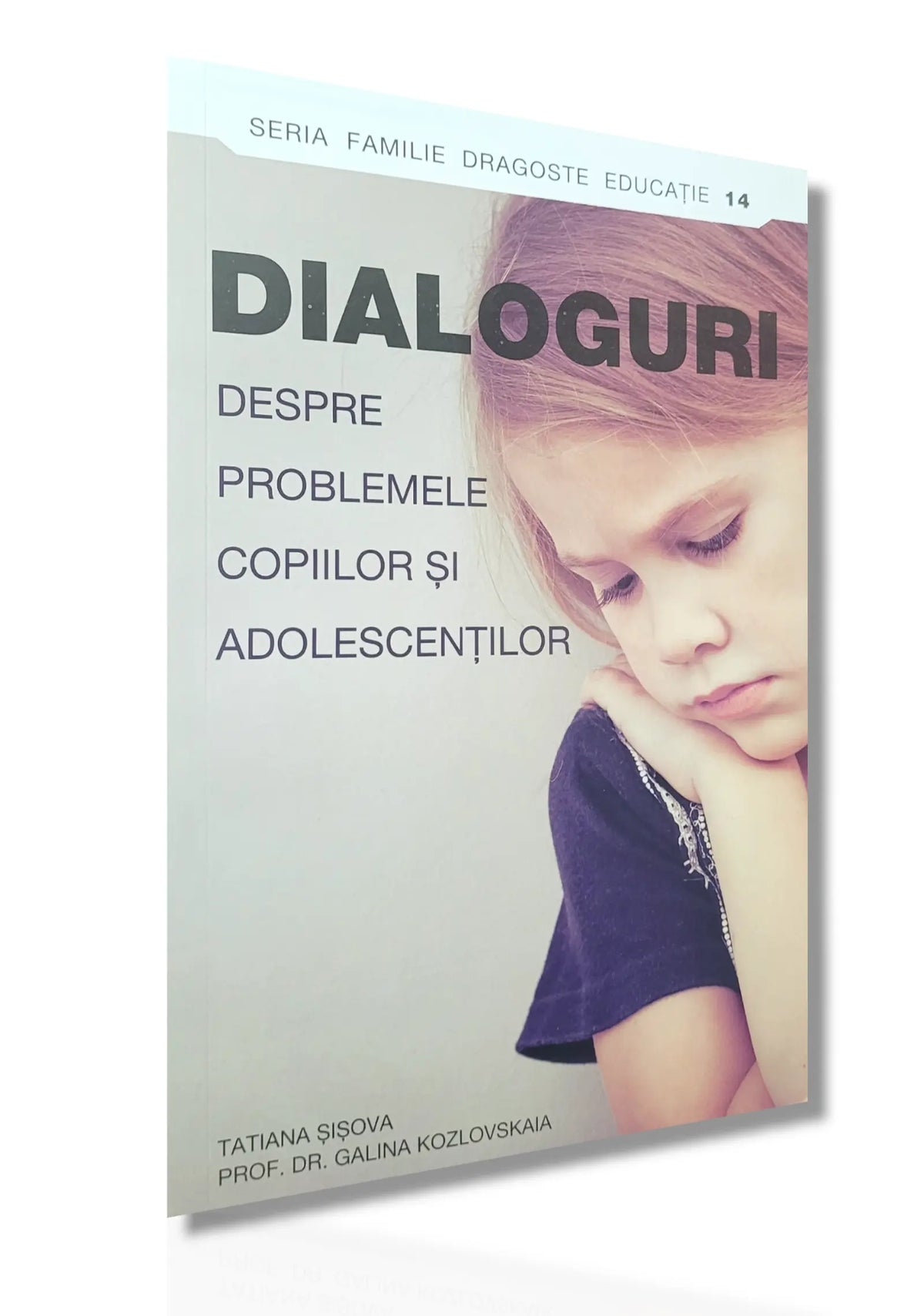 Dialoguri despre problemele copiilor și adolescenților