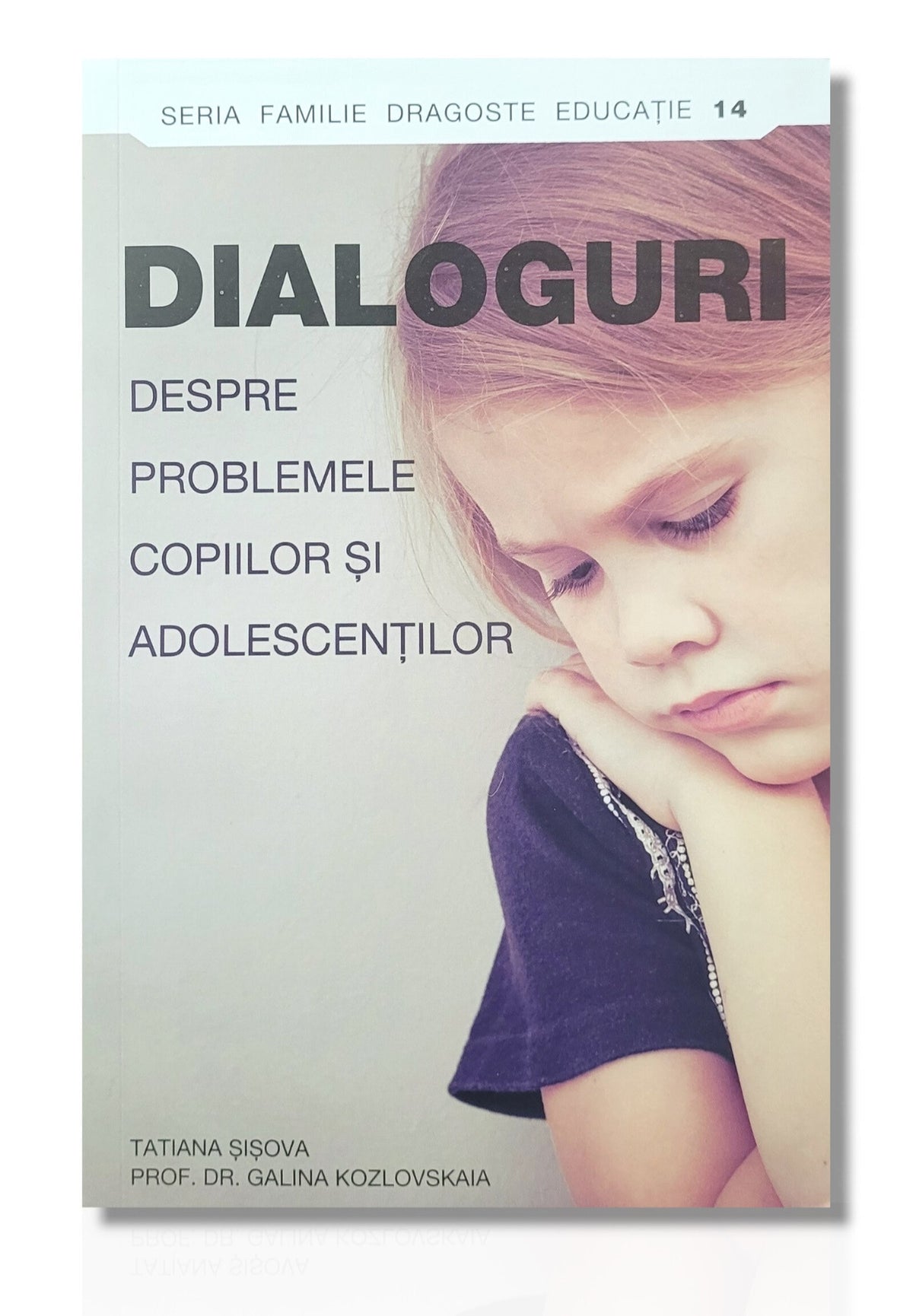 Dialoguri despre problemele copiilor și adolescenților