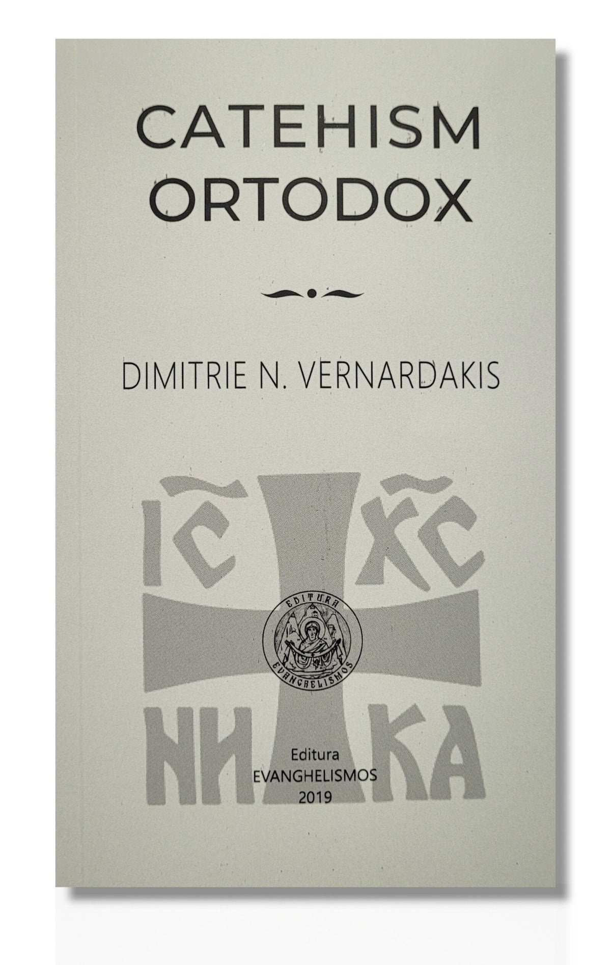 Catehism Ortodox - Dimitrie N. Vernardakis